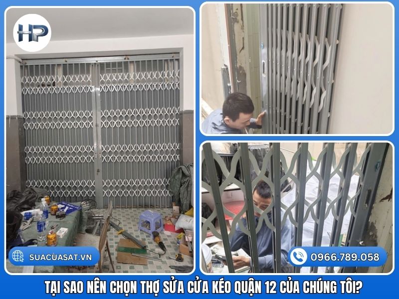 Tại sao nên chọn Thợ sửa cửa kéo Quận 12 của chúng tôi?