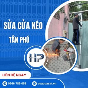 Sửa Cửa Kéo Tân Phú Uy Tín – Có Mặt Nhanh 15 Phút, Hỗ Trợ 24/7