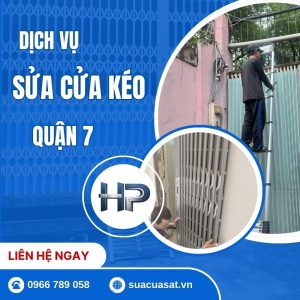 Sửa Cửa Kéo Quận 7 Tận Nơi 24/7 – Thợ Giỏi, Xử Lý Nhanh, Giá Hợp Lý