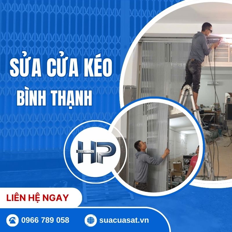 Sửa Cửa Kéo Bình Thạnh Uy Tín – Có Mặt Nhanh 15 Phút, Hỗ Trợ 24/7