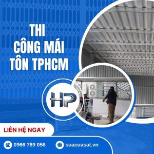 hi công mái tôn TPHCM chuyên nghiệp
