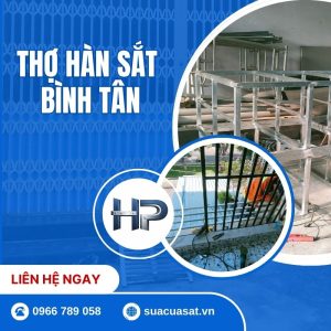 Thợ Hàn Sắt Bình Tân Giá Tốt – Nhận Sửa Cửa Sắt, Khung Sắt, Lan Can Tận Nhà