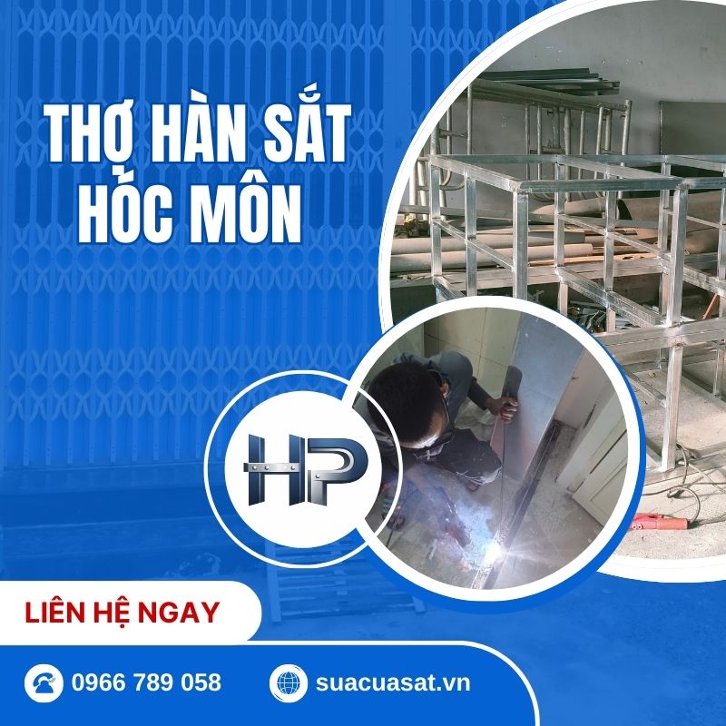 Thợ Hàn Sắt Hóc Môn – Có Mặt Ngay Sau 15 Phút, Giá Rẻ Nhất