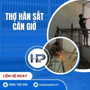 Thợ Hàn Sắt Tại Cần Giờ Hòa Phát – Siêu Tốc, Giá Từ 150k