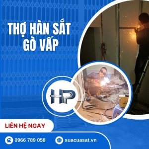 Thợ Hàn Sắt Gò Vấp 24/7 – Hàn Sửa Cửa Sắt, Lan Can, Khung Sắt Chỉ 15 Phút Có Mặt